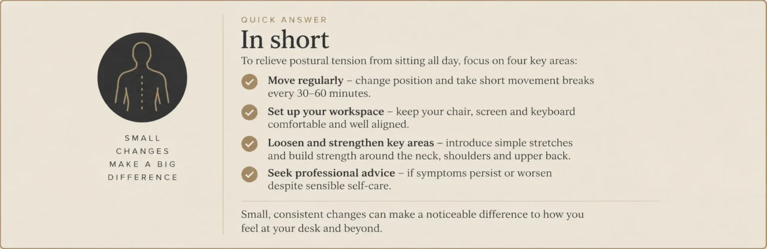 Quick answer with four practical ways to relieve postural tension from sitting all day